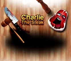 Charlie, The Steak Image