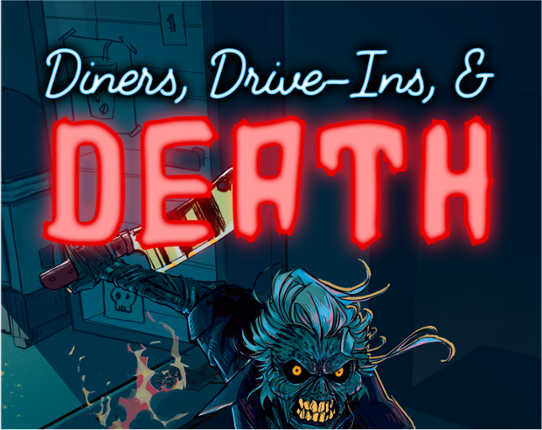 Diners, Drive-Ins, and DEATH Game Cover