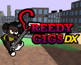 Greedy Gigs DX Image