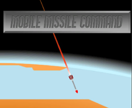 Mobile Missile Command Image