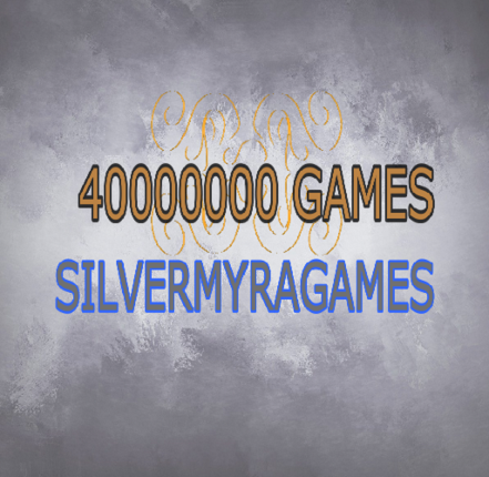 SILVERMYRAGAMES (40000000 GAMES LEVELS) Game Cover