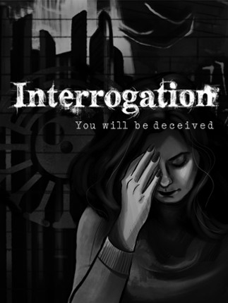 Interrogation: You will be deceived Game Cover