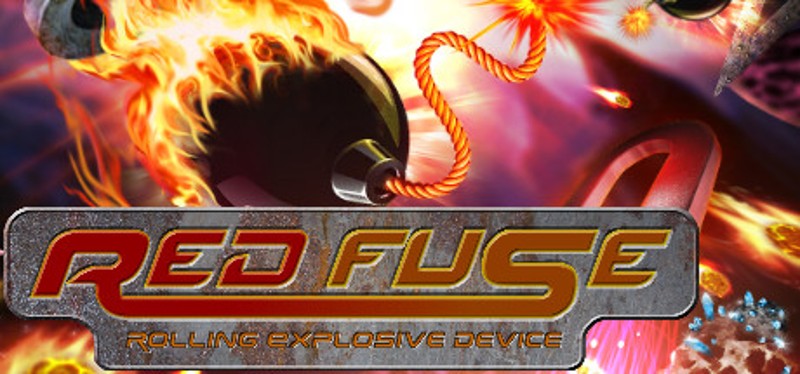 RED Fuse: Rolling Explosive Device Game Cover