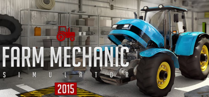 Farm Mechanic Simulator 2015 Game Cover