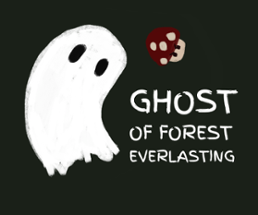 Ghost of Forest Everlasting Image