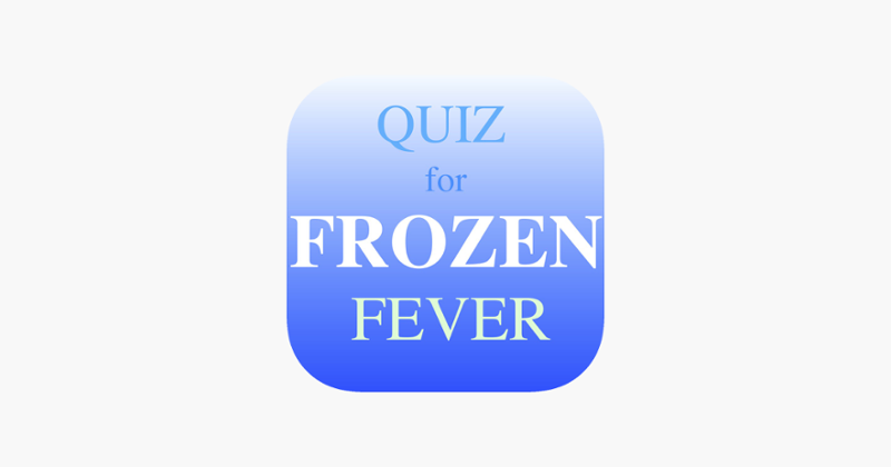 Quiz for Frozen Fever &amp; Frozen Game Cover