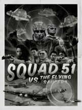 Squad 51 vs. the Flying Saucers Image