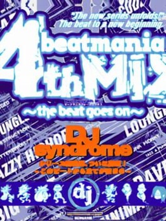 Beatmania 4thMix: The Beat Goes On Game Cover