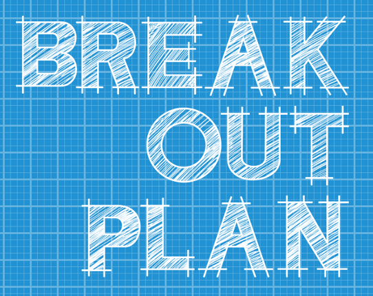 Break Out Plan Game Cover