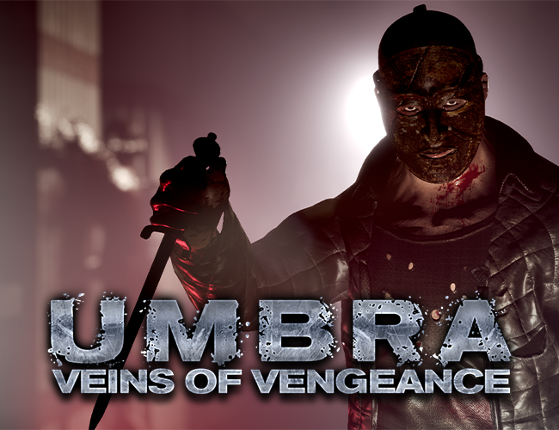 Umbra: Veins of Vengeance (Demo 2) Game Cover