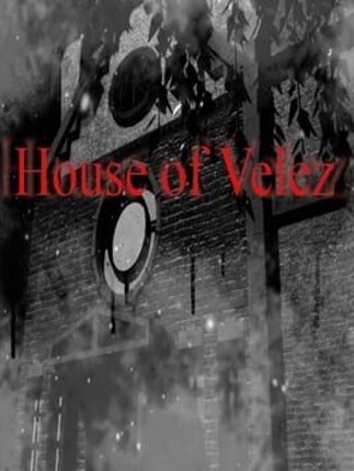 House of Velez Game Cover