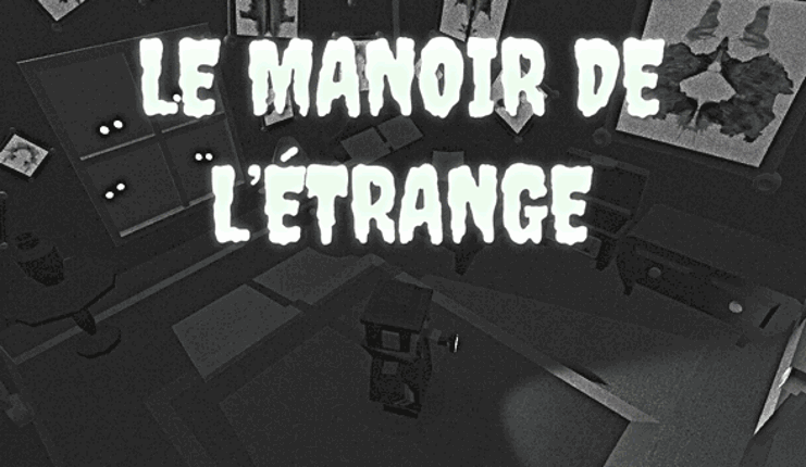 Le Manoir de l'Étrange Game Cover