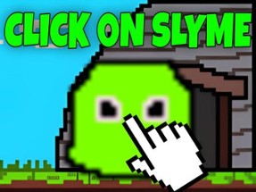 Click on Slyme Image