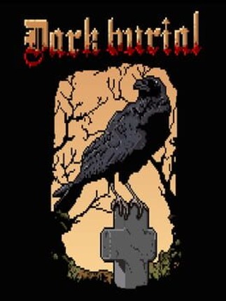 Dark Burial Game Cover