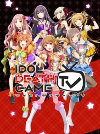 Idol Death Game TV Game Cover