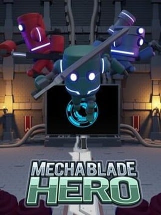 MechaBlade Hero Game Cover