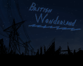 British Wonderland // Pre-Alpha v0.4.2 Image