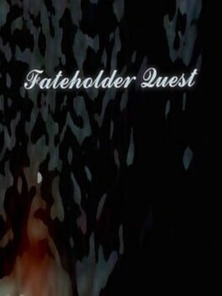 Fateholder Quest Game Cover