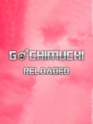 Gachimuchi Reloaded Game Cover