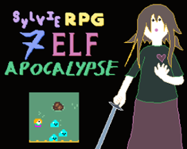 Sylvie RPG: 7 Elf Apocalypse Image