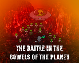 The Battle in the Bowels of the Planet Image