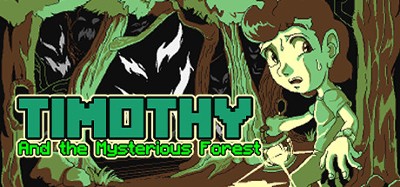 Timothy and the Mysterious Forest Image