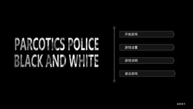 Narcotics Police: Black and White Image