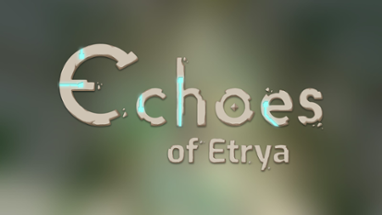 Echoes of Etrya Image