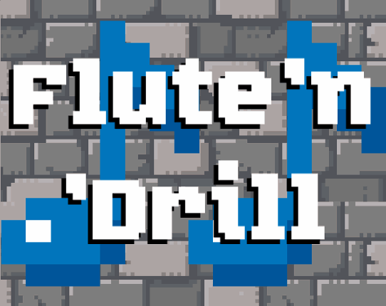 Flute'n'Drill Game Cover