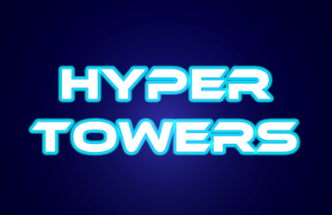 Hyper Towers Image