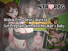 Widow Erin Doesn't Want to Get Pregnant with Another Man's Baby Image