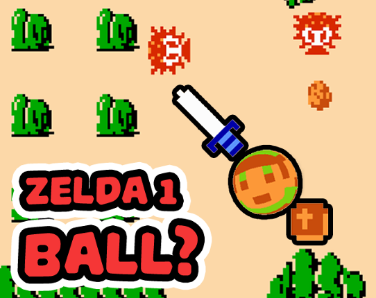 Link but He's a Ball - Zelda 1 Game Cover