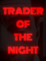 Trader of the Night Image