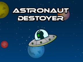 Astronout Destroyer Image