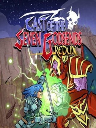 Cast of the Seven Godsends: Redux Game Cover