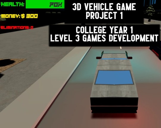 3D Vehicle Game - Project 2 Game Cover