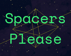 Spacers Please Image