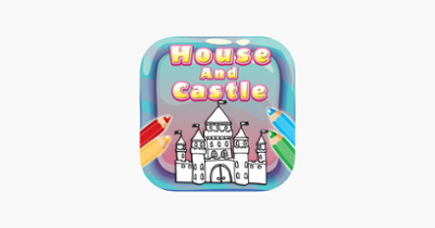 House And Castle Coloring Book : Free for Kids And Toddlers! Image