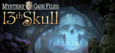 Mystery Case Files®: 13th Skull™ Collector's Edition Image
