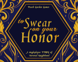 To Swear on Your Honor Image