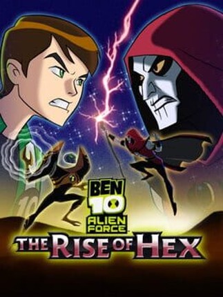 Ben 10 Alien Force: The Rise of Hex Game Cover