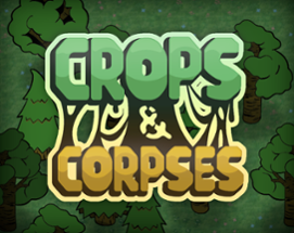 Crops & Corpses Image