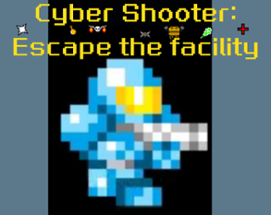 Cyber shooter: Escape the facility Image