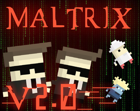 Maltrix V2.0 Game Cover