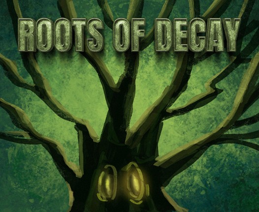 Roots Of Decay Game Cover