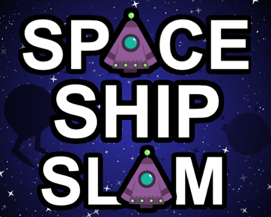 Spaceship Slam Game Cover