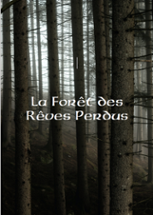 La Forêt des Rêves Perdus Image