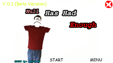 Null Has Had Enough (Beta Version) Image