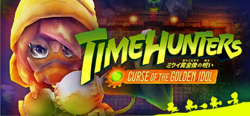 TIME HUNTERS: ミクイ黄金像の呪い Game Cover