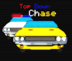 Top Down Chase Image